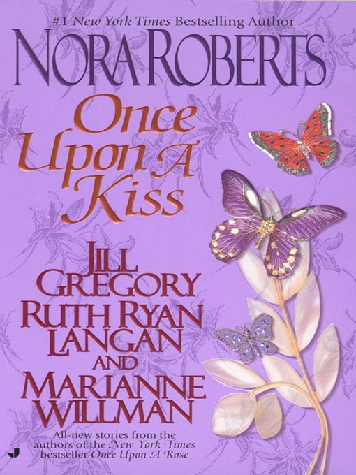 Title details for Once Upon a Kiss by Nora Roberts - Available